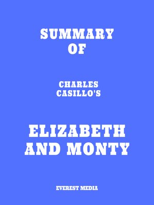 cover image of Summary of Charles Casillo's Elizabeth and Monty
